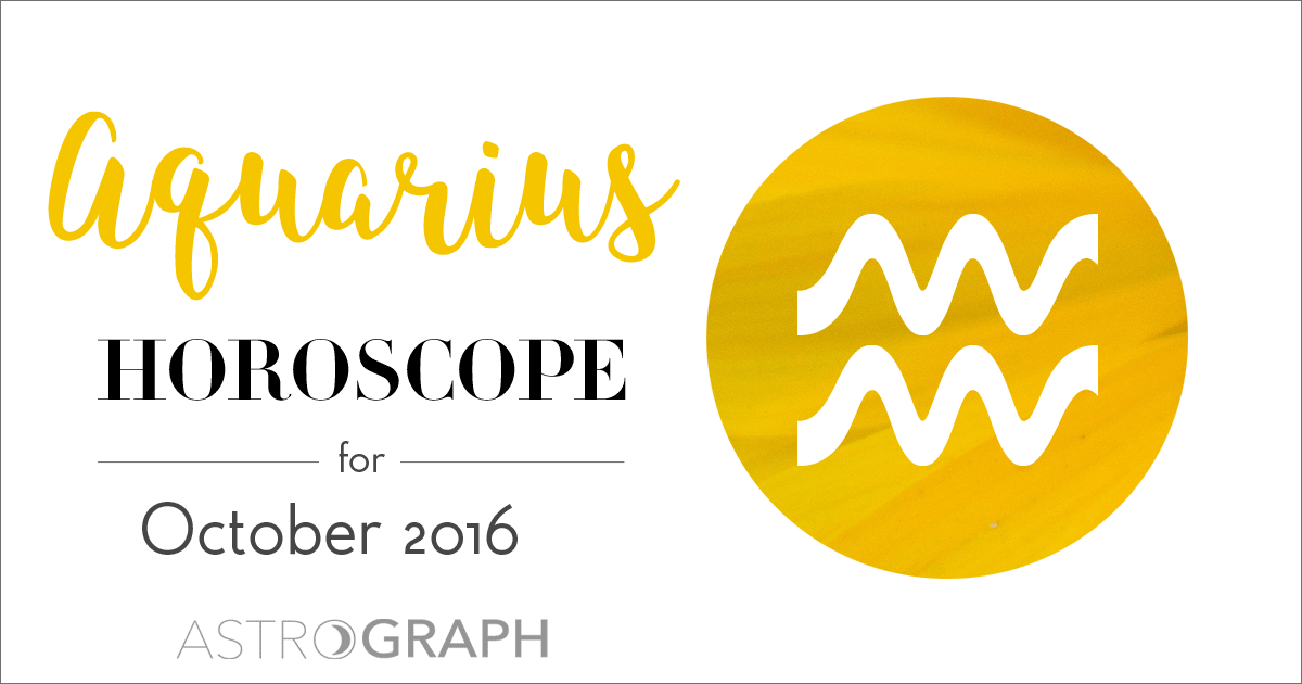 Aquarius Horoscope for October 2016