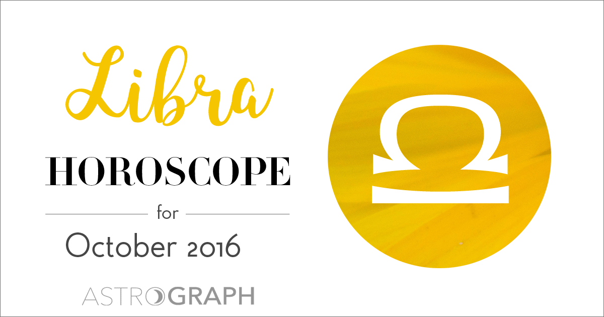 Libra Horoscope for October 2016