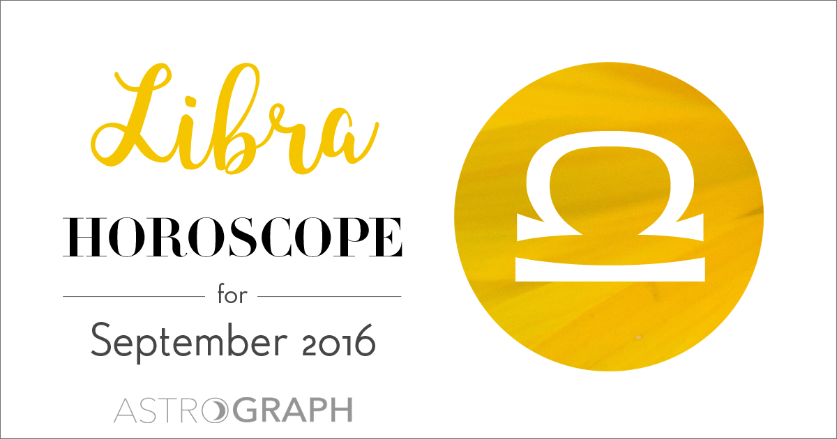 Libra Horoscope for September 2016