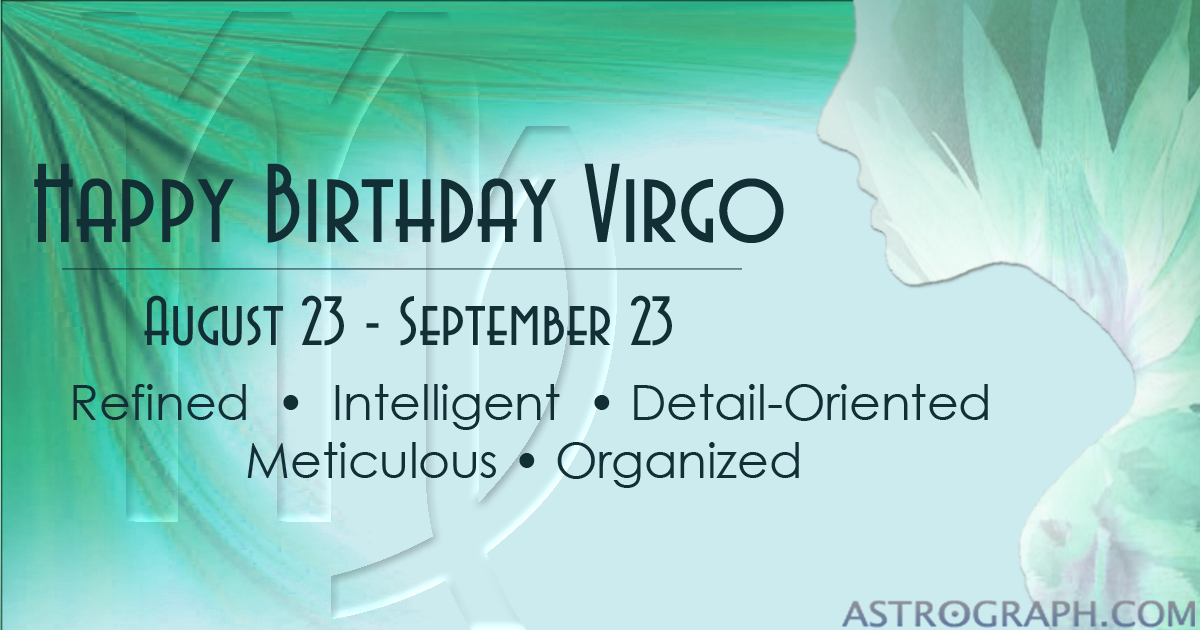 Happy Birthday Virgo!