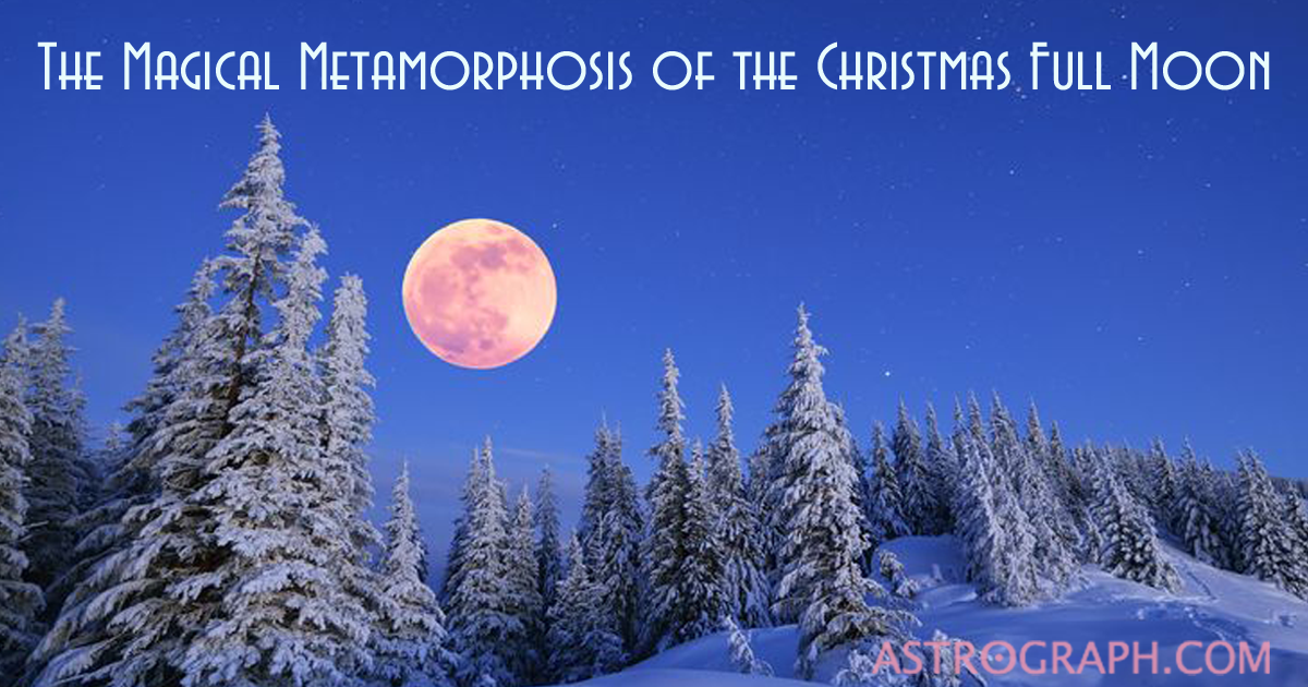 The Magical Metamorphosis of the Christmas Full Moon