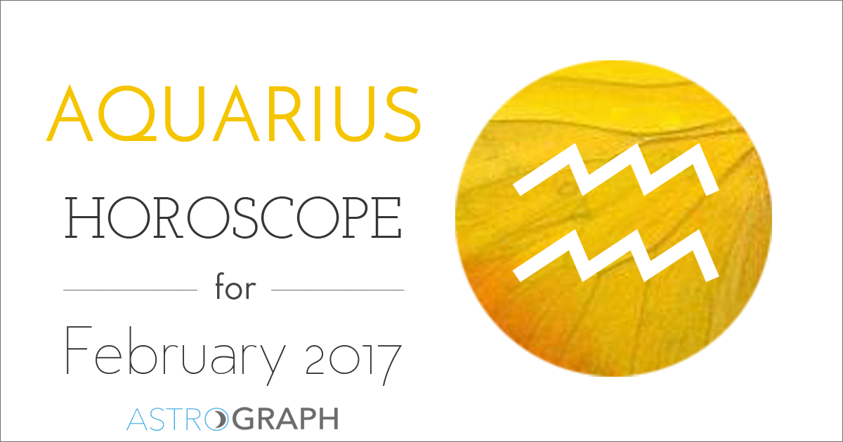 Aquarius Horoscope for February 2017