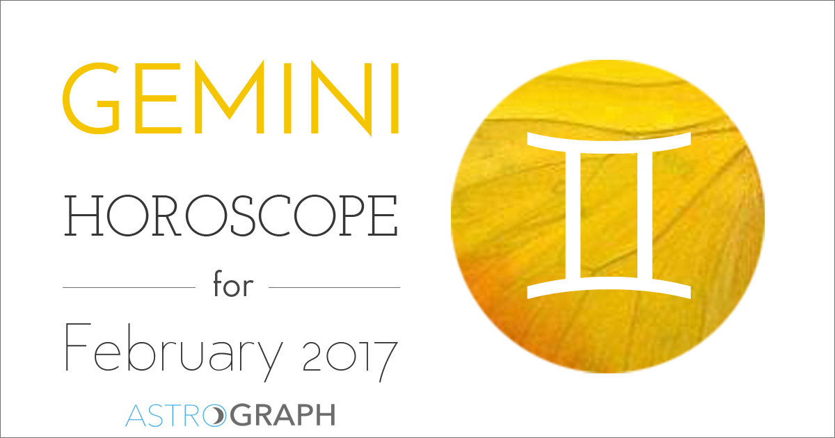 Gemini Horoscope for February 2017