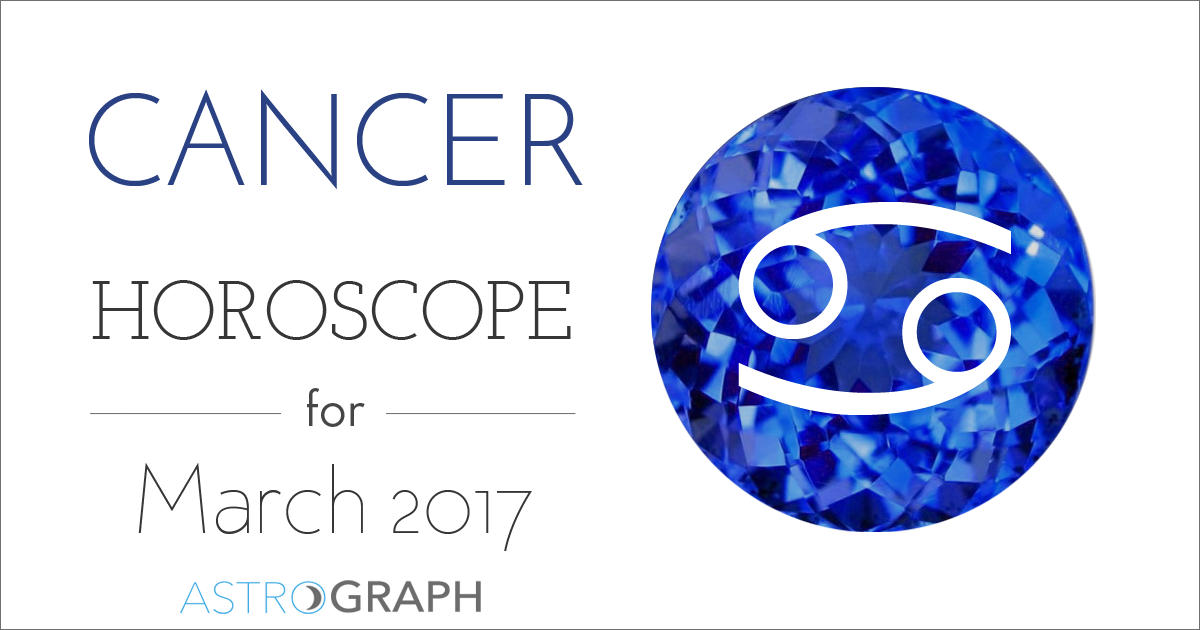 Cancer Horoscope for March 2017